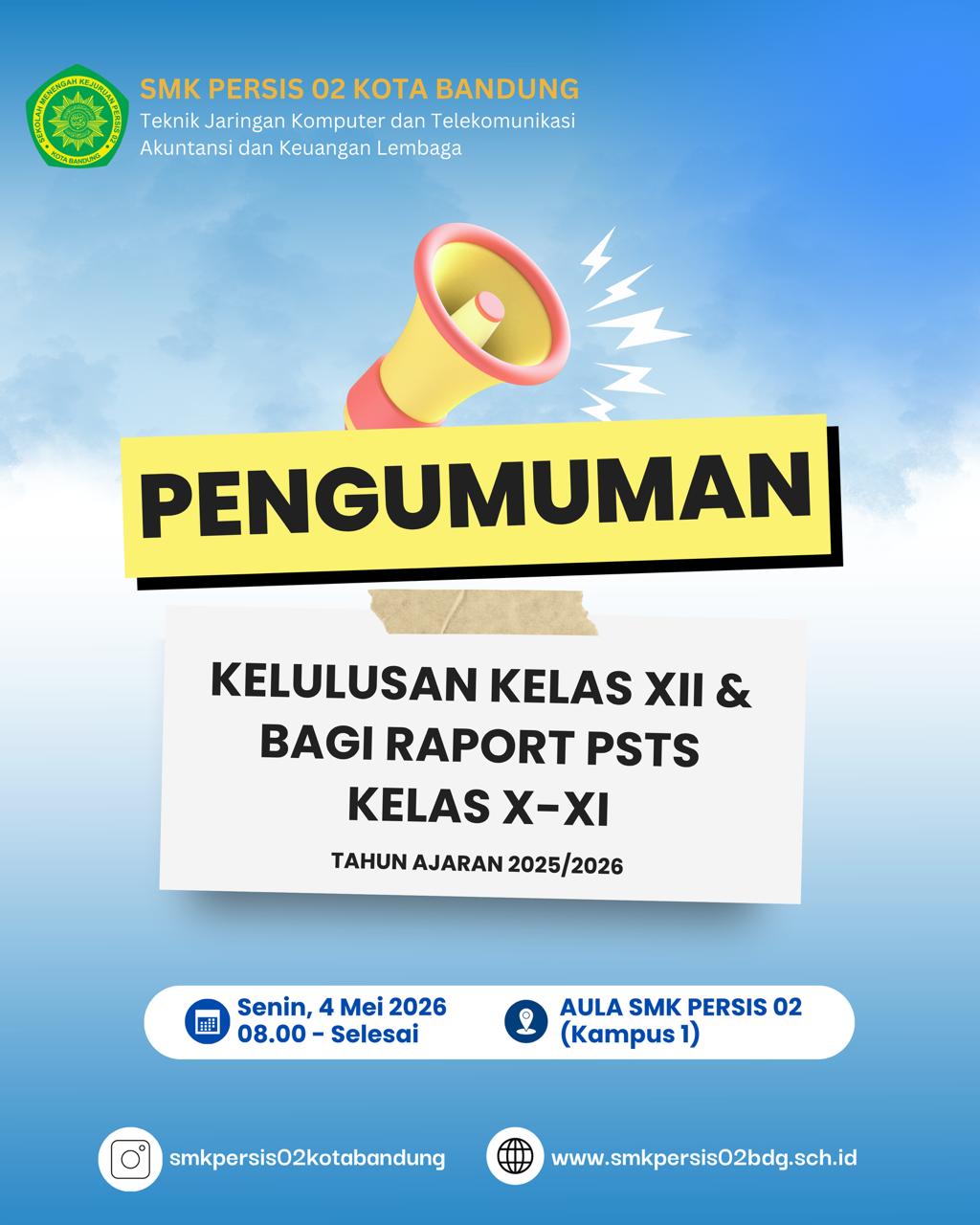 Pengumuman Kelulusan Kelas XII dan Pembagian Rapor PSTS Tahun Ajaran 2025/2026
